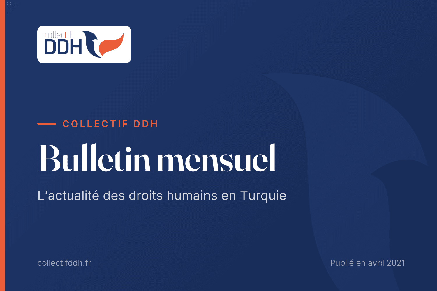 Bulletin d’information mensuel du Collectif DDH sur les droits humains en Turquie